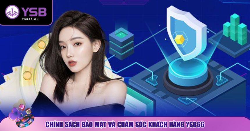 Bảo mật và CSKH YSB66