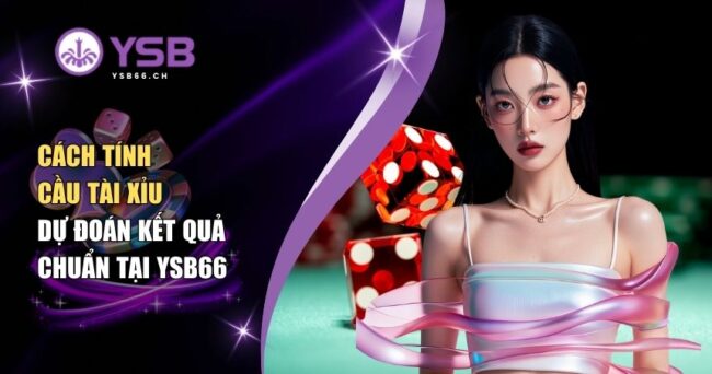 cách tính cầu tài xỉu